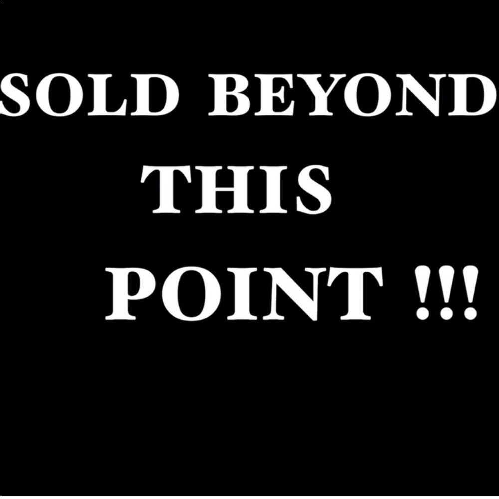 Sold beyond this point